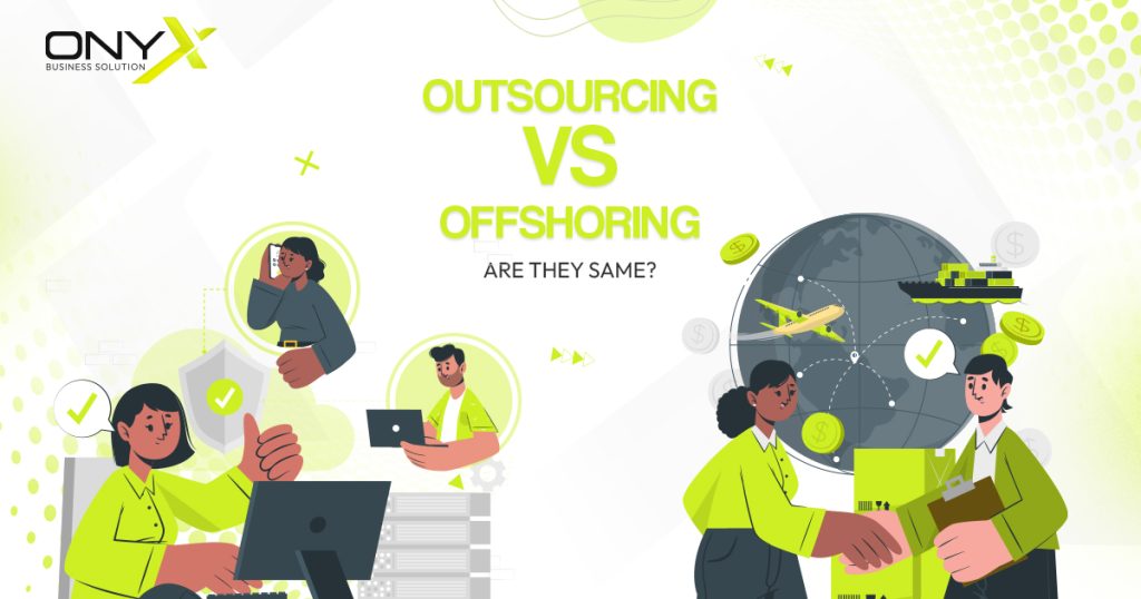 difference between outsourcing and offshoring,virtual assistants